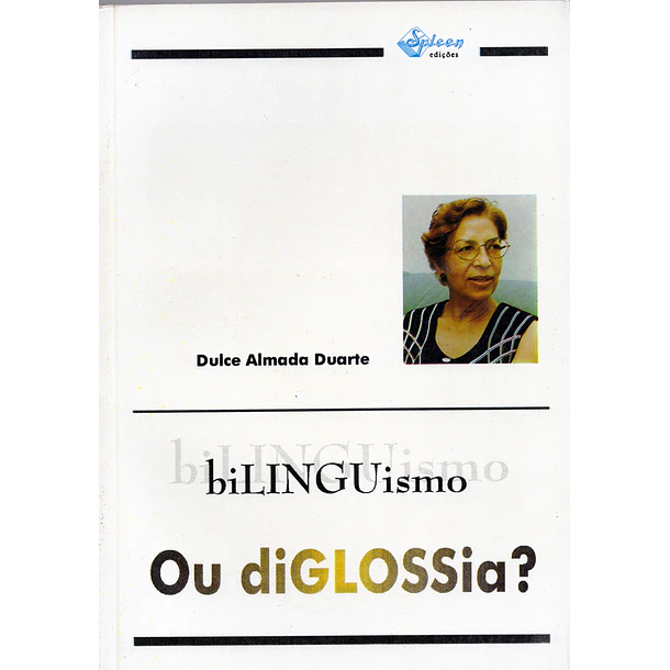 Bilinguismo ou diglossia?