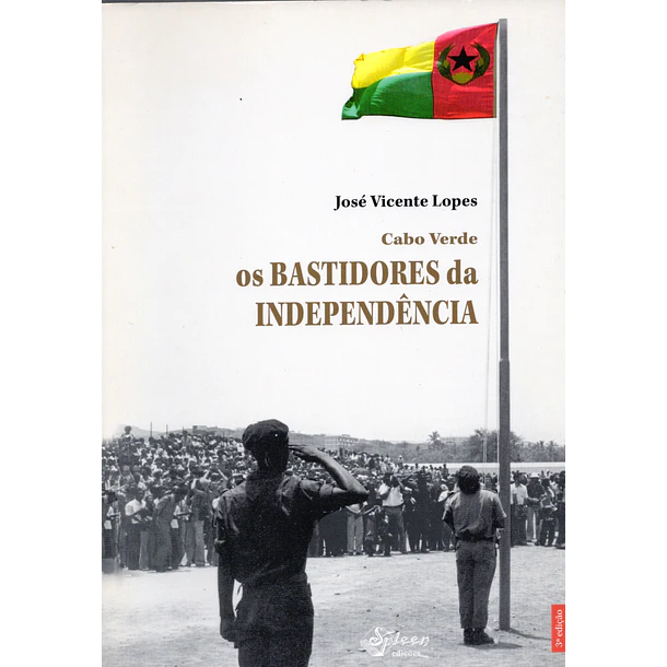 Cabo Verde. Os bastidores da Independência