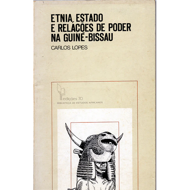 Etnia, Estado e relações de Poder na Guiné-Bissau