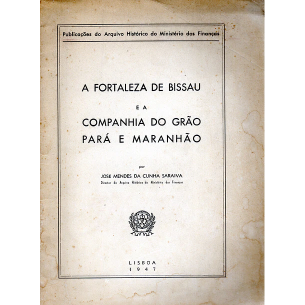 A Fortaleza de Bissau e a Companhia do Grão Pará e Maranhão
