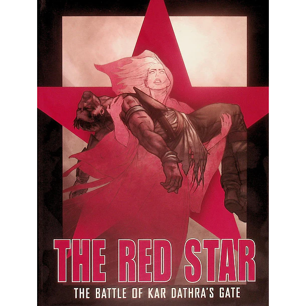 The Red Star. The Battle of Kar Dathra's Gate 1