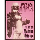Hyper-Real. The art of Martin Emond 1