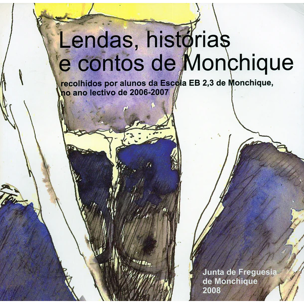Lendas, histórias e contos de Monchique 1