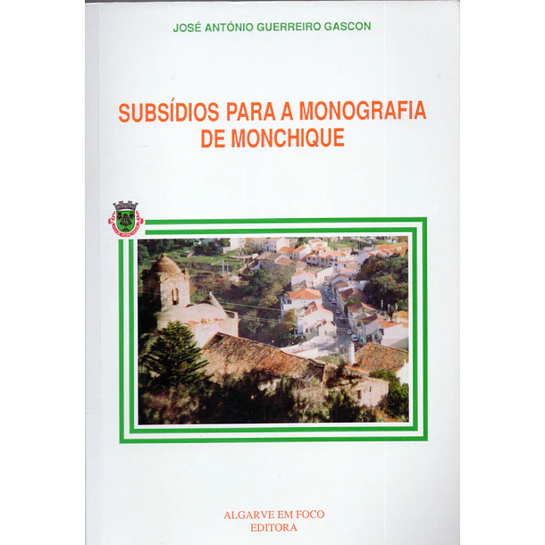 Subsídios para a monografia de Monchique 1