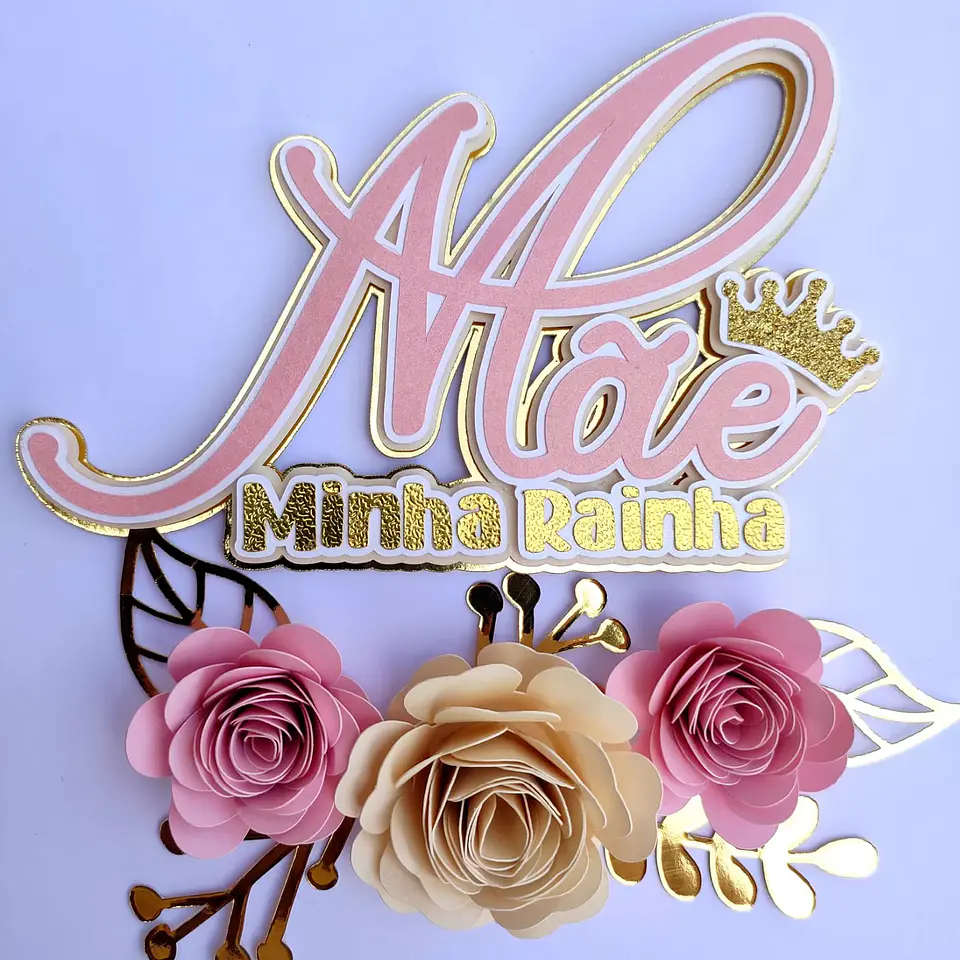 Arquivo de Corte TOPO DE BOLO MÃE MINHA RAINHA 1