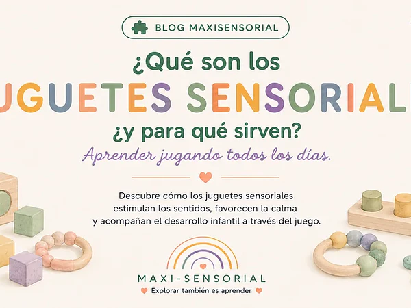 ¿Qué son los juguetes sensoriales y para qué sirven?