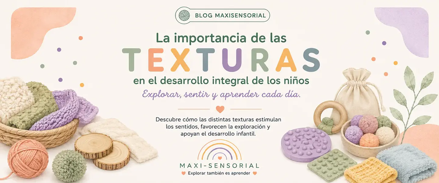 Maxi-Sensorial | Kits Sensoriales y Aprendizaje Infantil