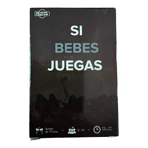 SI BEBES JUEGAS