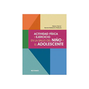 Libro: Actividad física y ejercicio en la salud del niño y el adolescente