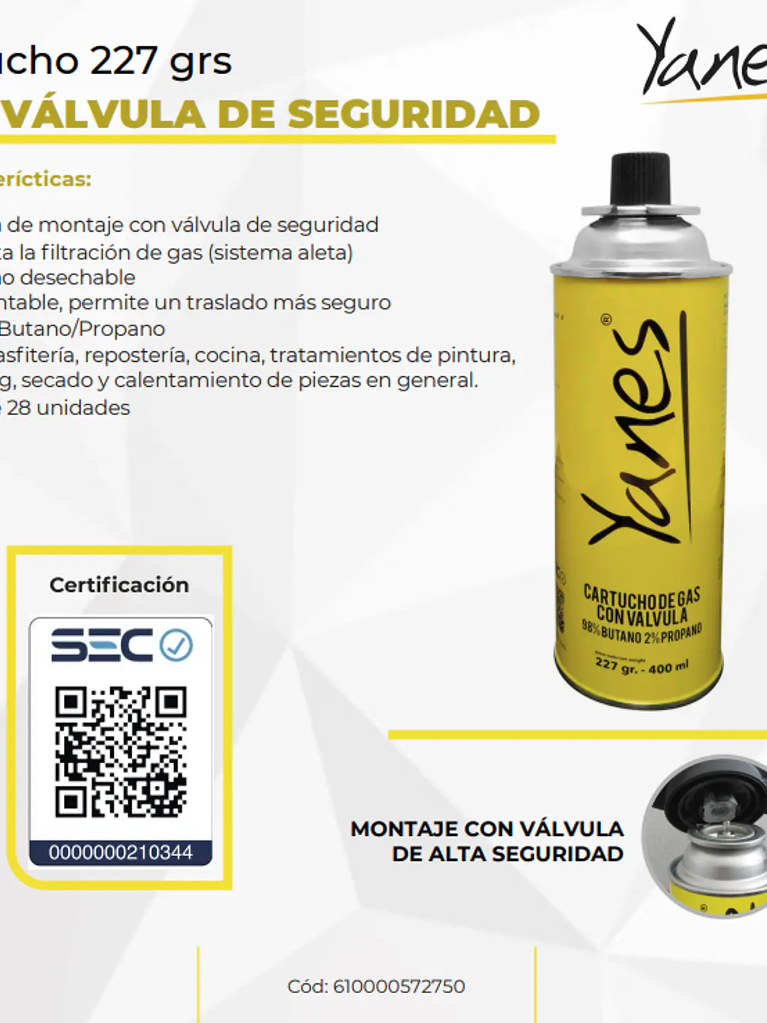 CARTUCHO YANES GAS 227 GR 2