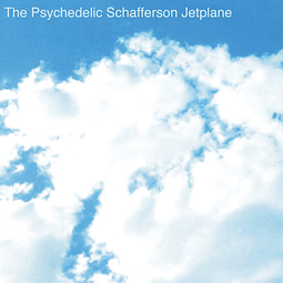 Vinilo The Psychedelic Schafferson Jetplane - The Psychedelic Schafferson Jetplane