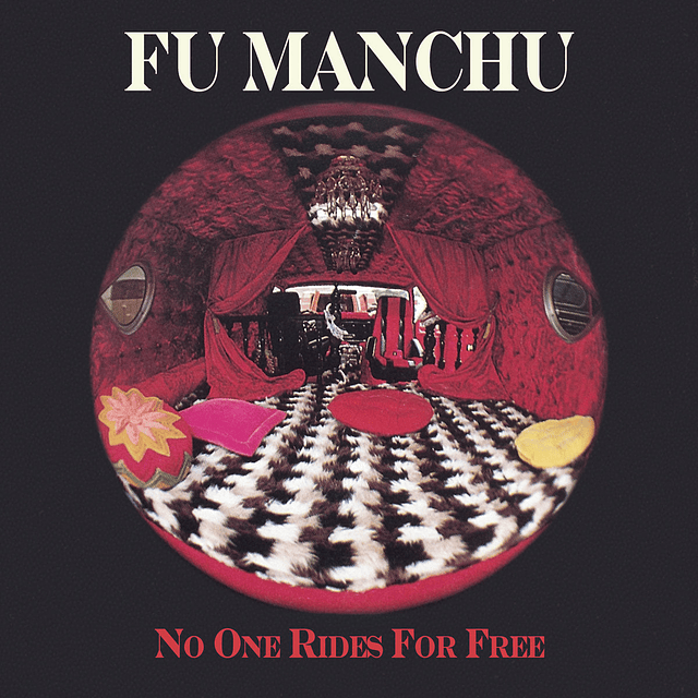 Vinilo Fu Manchu – No One Rides For Free