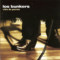 CD Los Bunkers ‎– Vida De Perros