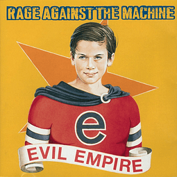 Vinilo Rage Against The Machine – Evil Empire