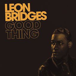 Vinilo Leon Bridges – Good Thing