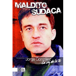 Libro Maldito Sudaca: Conversaciones con Jorge González de Emiliano Aguayo