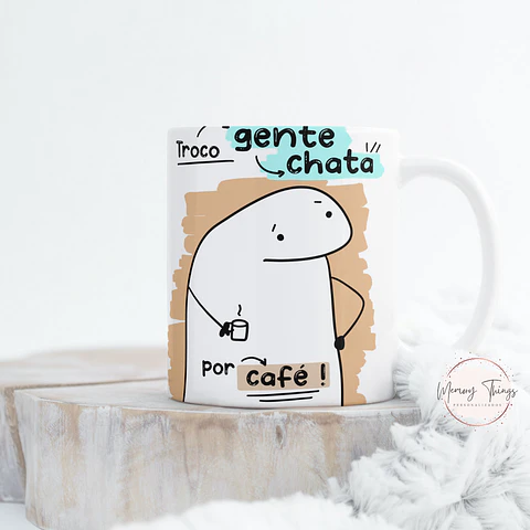 Caneca Flork Troco gente chata por café