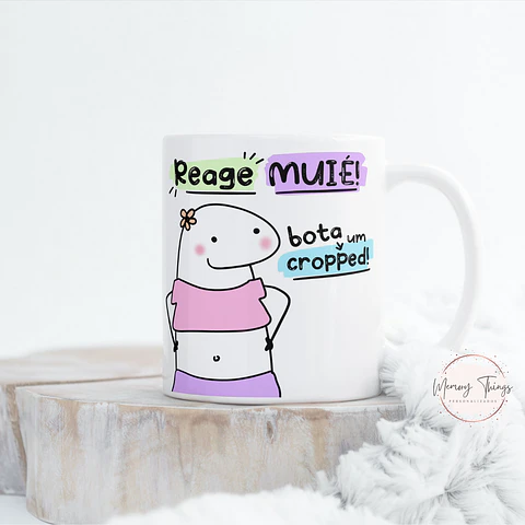 Caneca Flork  Reage muié bota um cropped