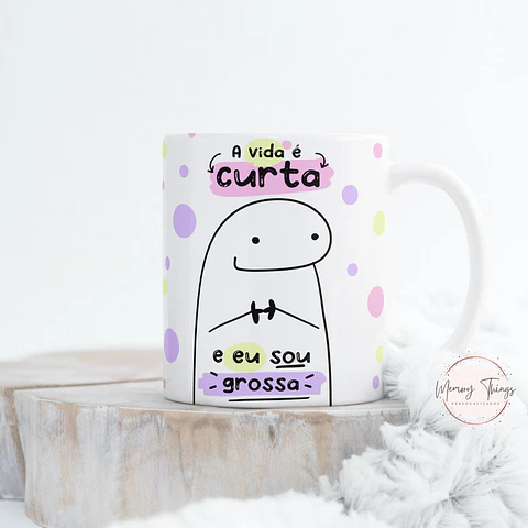Caneca Flork  A vida é curta e eu sou grossa