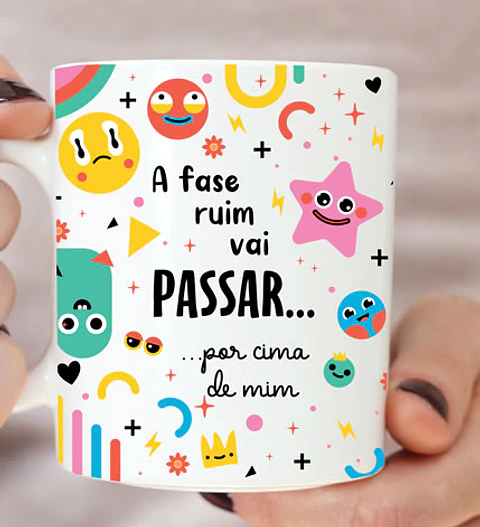 Taza La mala etapa pasará