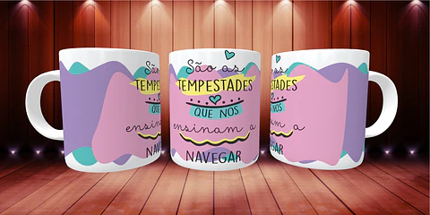 Mug It's the storms that teach us how to navigate