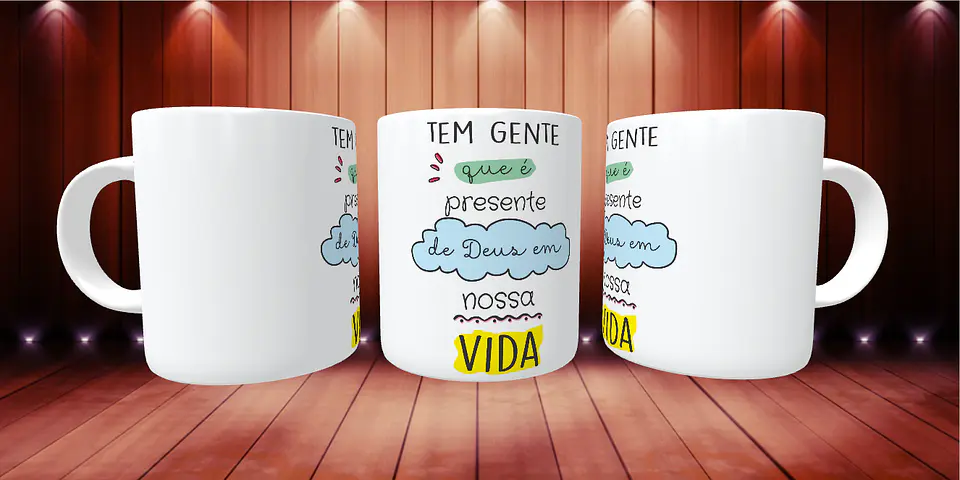 Caneca Tem Gente que é Presente de Deus 1