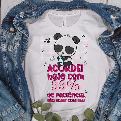 99% patience t-shirt