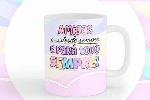 Caneca Amigas desde sempre para todo sempre