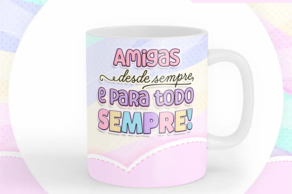 Caneca Amigas desde sempre para todo sempre 1