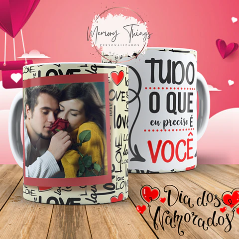 Caneca Tudo O Que eu preciso é Você