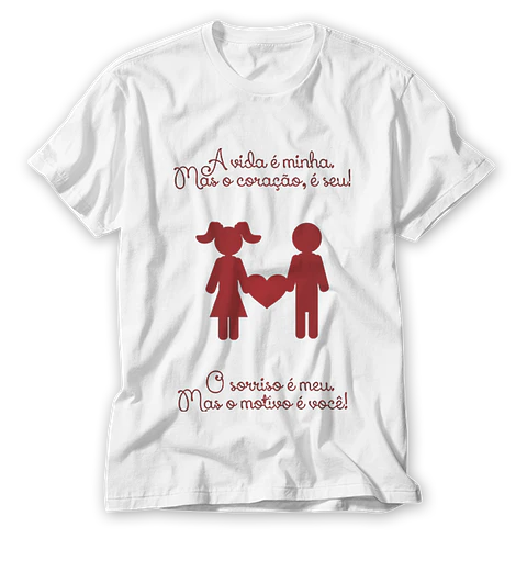T-shirt O Sorriso é meu mas o motivo é você!