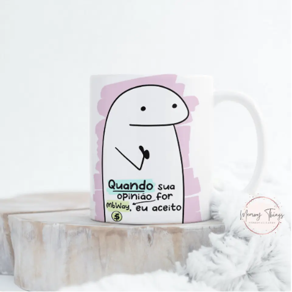Flork Mug When your opinion is MBWAY...  2