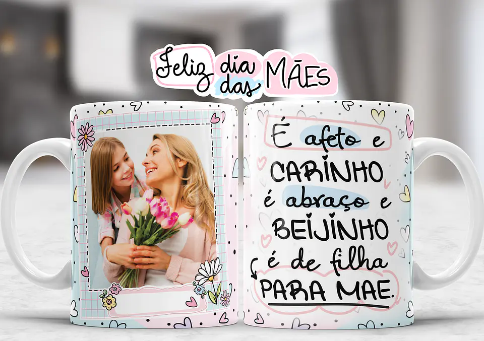 Coleção Canecas Dia da mãe Carinho 1