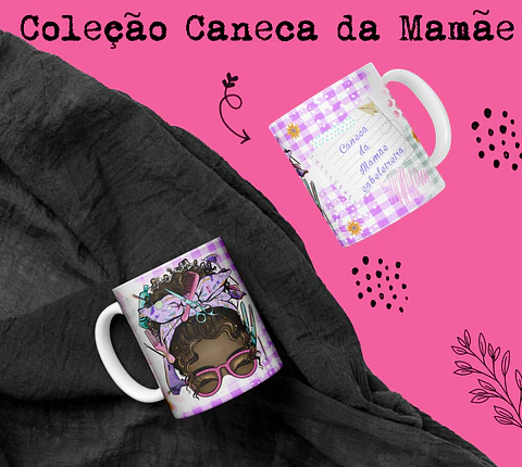 Ma Mãe's Mug Collection