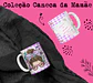 Coleção caneca da Ma Mãe - Thumbnail 15