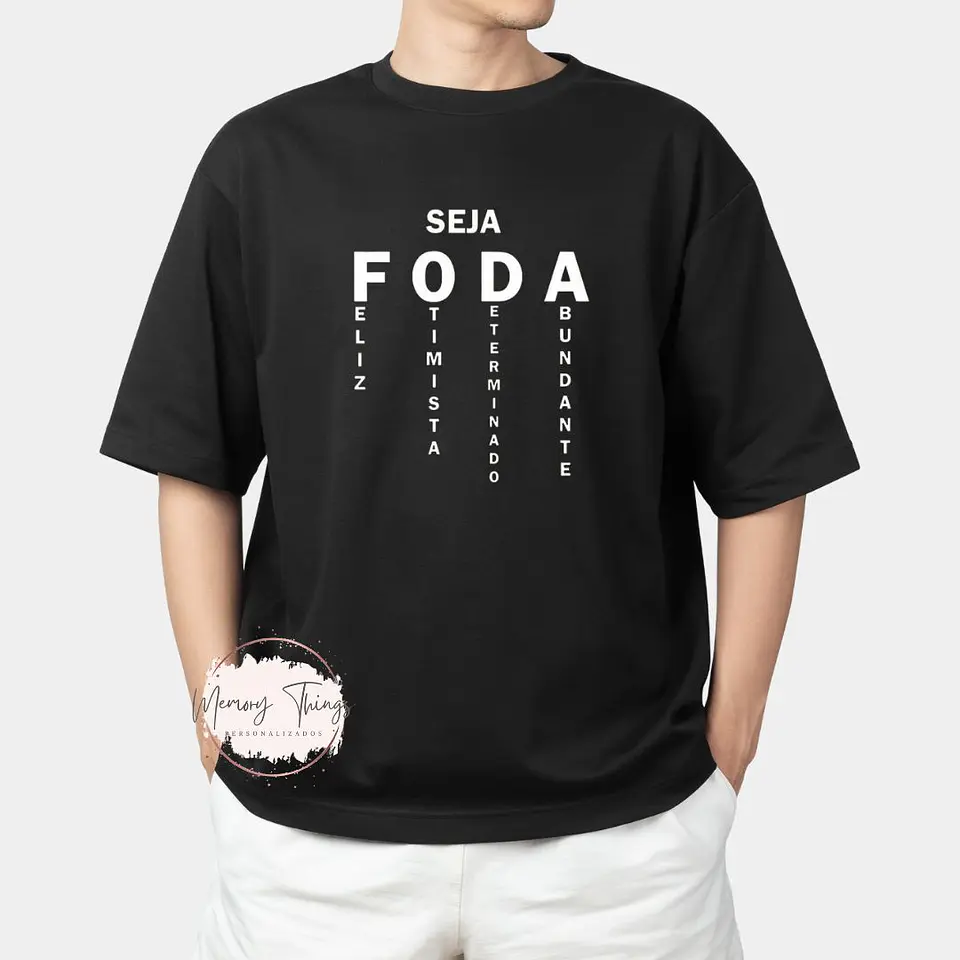 T-shirt Seja FODA 1