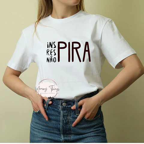 T-shirt Inspira,Respira,Não Pira