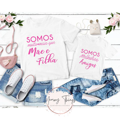Conjunto de T-shirts Mãe e Filho (a) Col.03