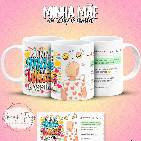 Coleção Canecas Minha mãe no Zap é assim