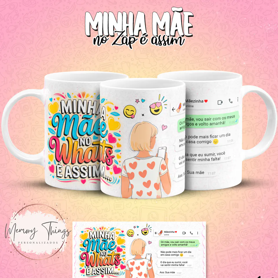 Coleção Canecas Minha mãe no Zap é assim 1
