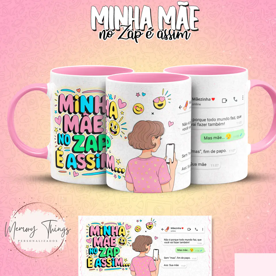 Coleção Canecas Minha mãe no Zap é assim 6