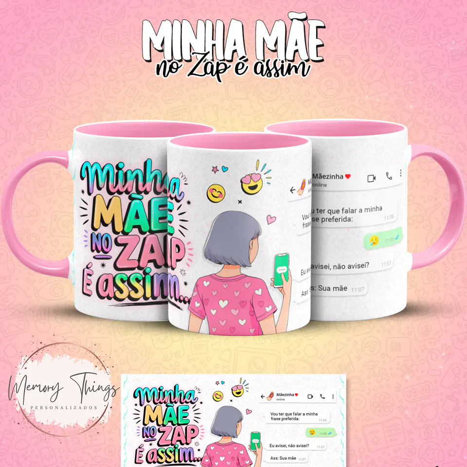 Coleção Canecas Minha mãe no Zap é assim 7