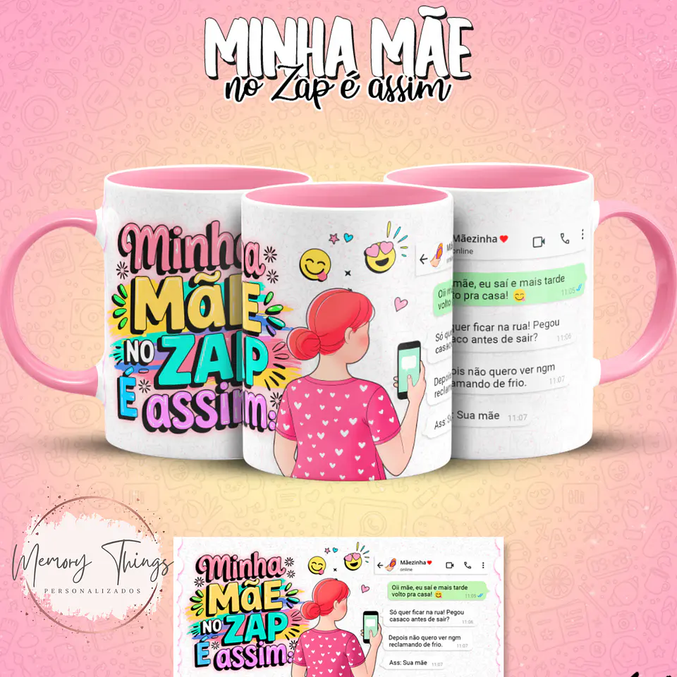 Coleção Canecas Minha mãe no Zap é assim 10