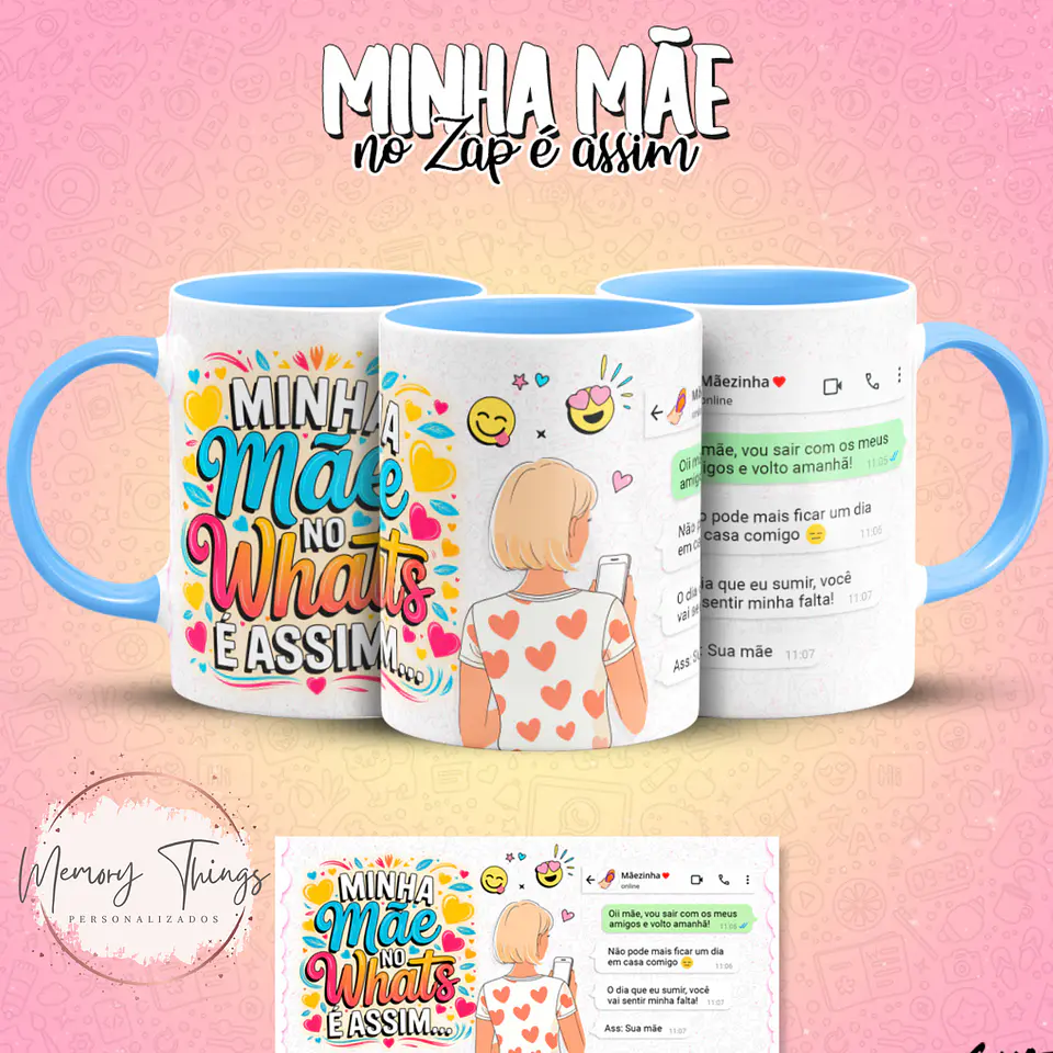 Coleção Canecas Minha mãe no Zap é assim 11