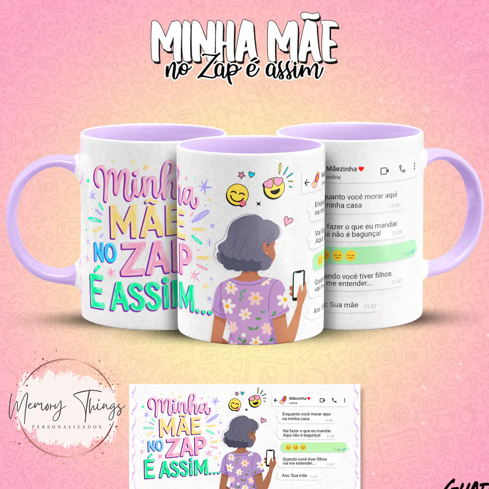 Coleção Canecas Minha mãe no Zap é assim 14
