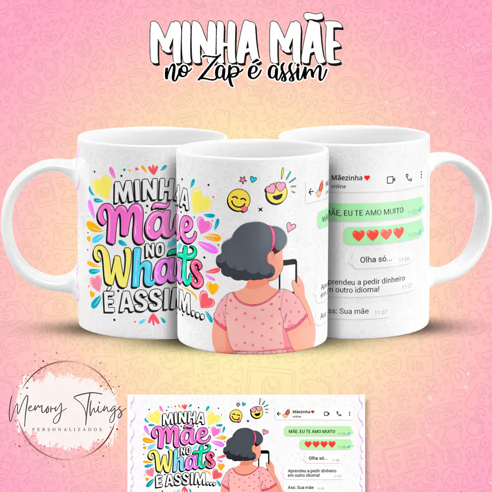 Coleção Canecas Minha mãe no Zap é assim 15
