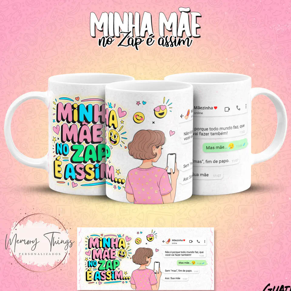 Coleção Canecas Minha mãe no Zap é assim 16