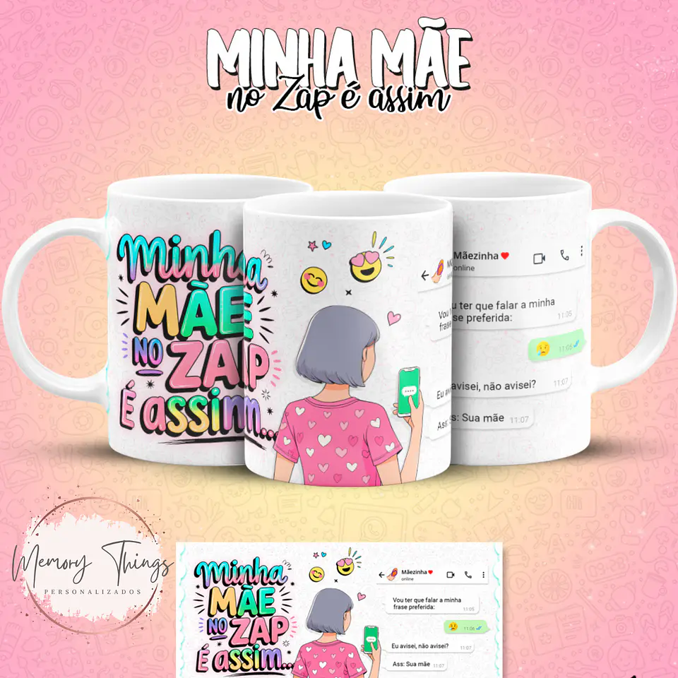 Coleção Canecas Minha mãe no Zap é assim 17