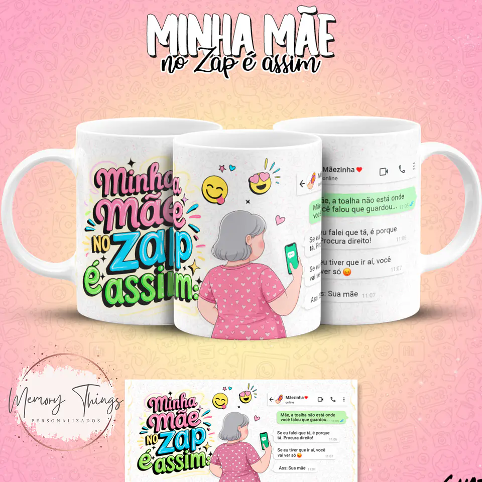 Coleção Canecas Minha mãe no Zap é assim 18