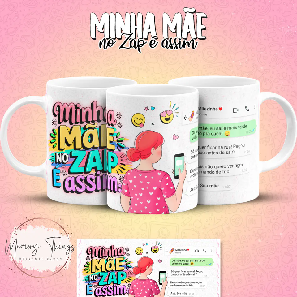 Coleção Canecas Minha mãe no Zap é assim 20